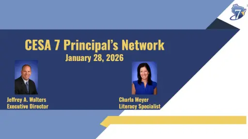 Presentation:  CESA 7 Principal’s Network